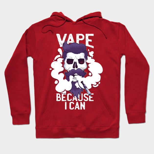 Vape Because I Can Graphic Tee Hoodie by vexeltees